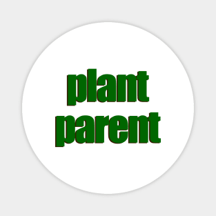 Plant Parent 6a Magnet